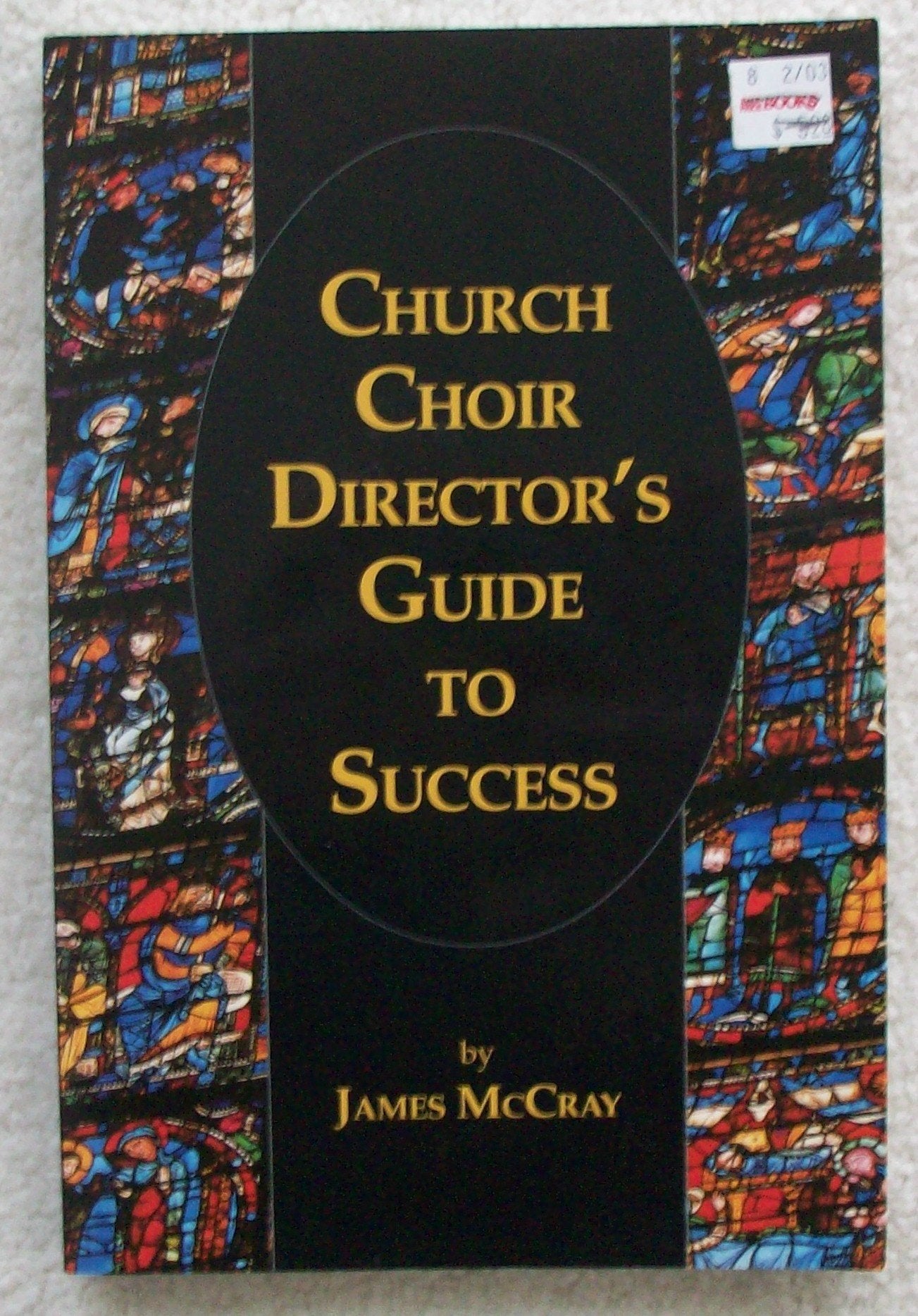 Church Choir Director's Guide to Success,Used