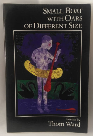 Small Boat with Oars of Different Size (Carnegie Mellon Poetry Series),Used