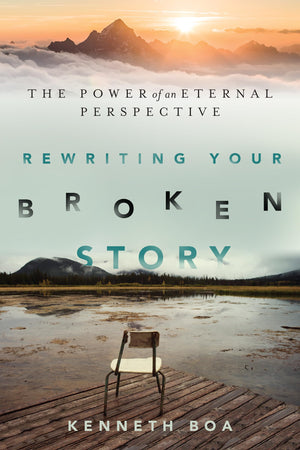Rewriting Your Broken Story: The Power of an Eternal Perspective,Used