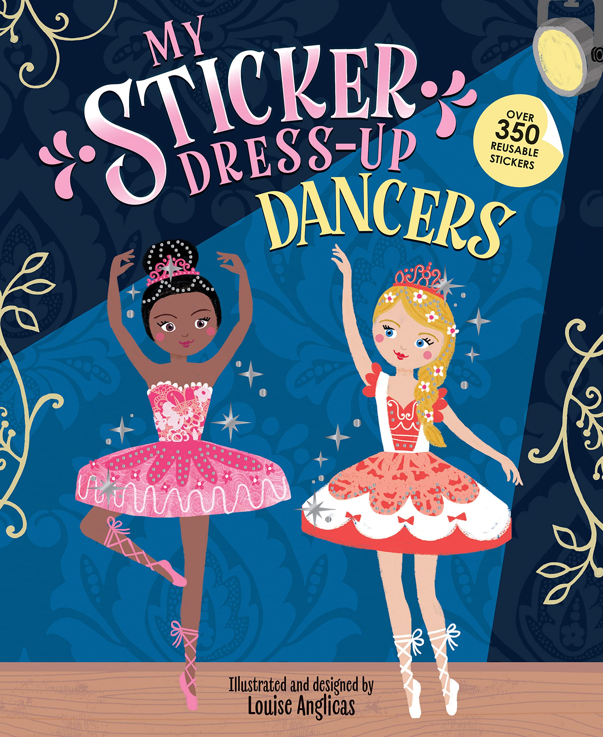 My Sticker Dressup: Dancers: Awesome Activity Book With 350+ Stickers For Unlimited Possibilities!,New