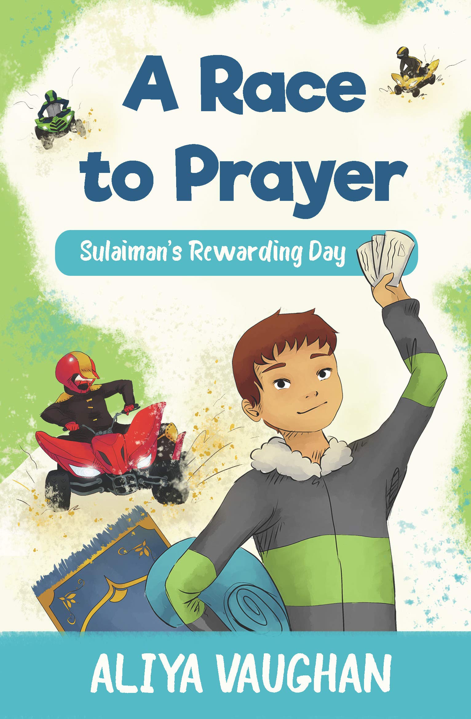 A Race to Prayer (Salah): Sulaiman's Rewarding Day (Sulaiman Series, 1),Used