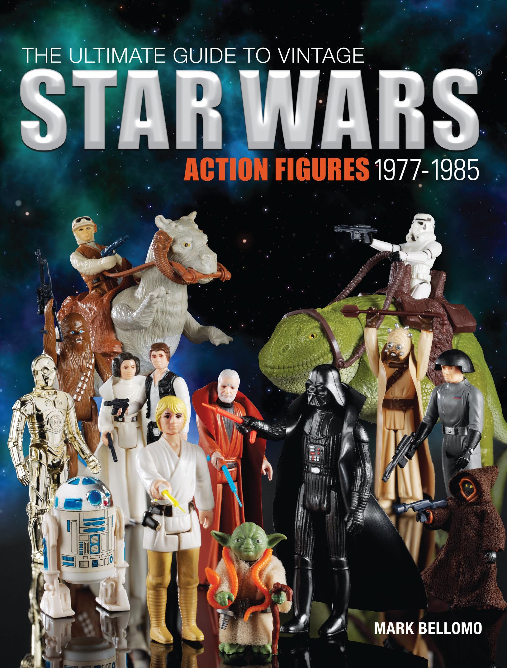 The Ultimate Guide to Vintage Star Wars Action Figures, 19771985,Used