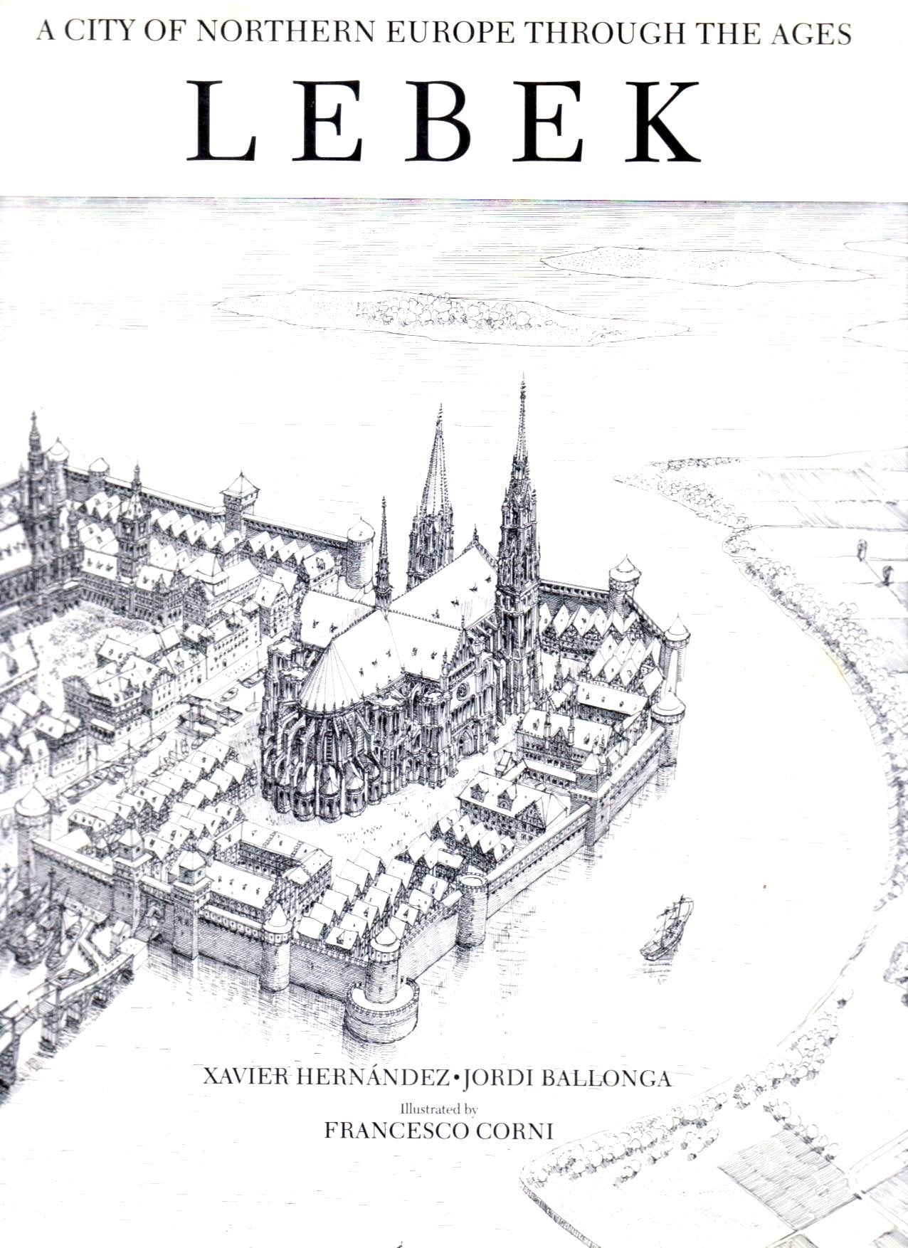 Lebek: A City Of Northern Europe Through The Ages-used