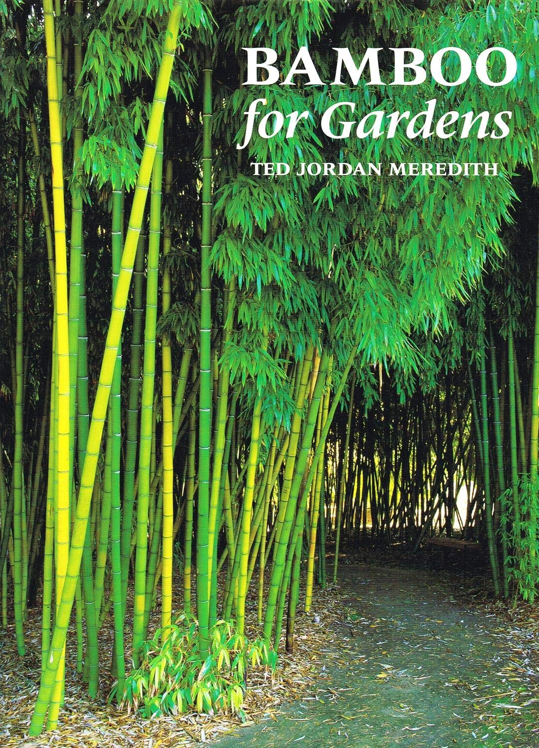 Bamboo for Gardens,New