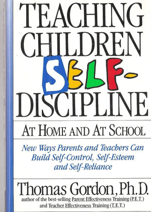 Teaching Children SelfDiscipline at Home & At School,Used