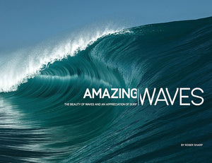 Amazing Waves: The Beauty of Waves And An Appreciation of Surf,Used