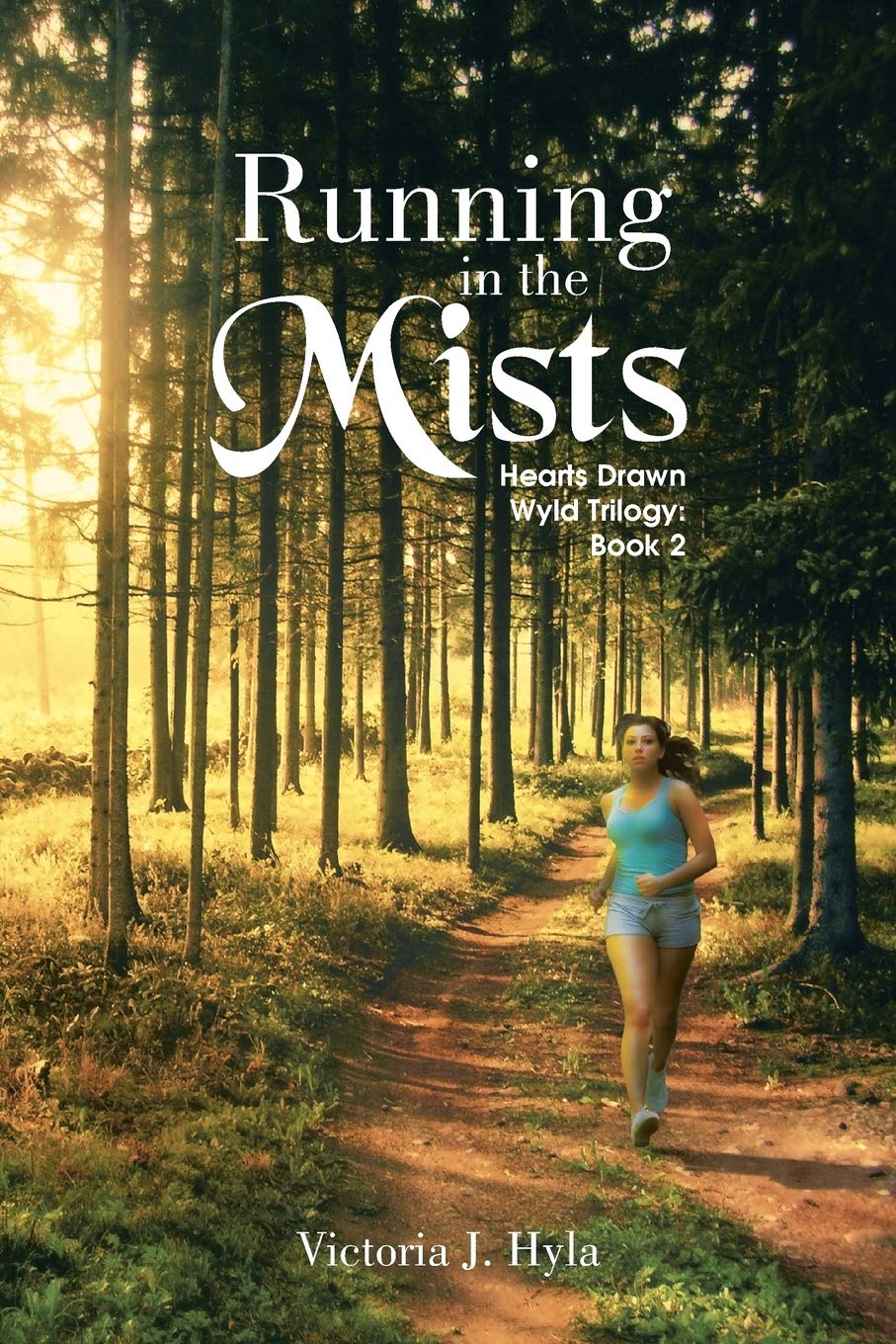 Running In The Mists: Hearts Drawn Wyld Trilogy: Book 2 (Hearts Drawn Wyld Trilogy, 2),Used