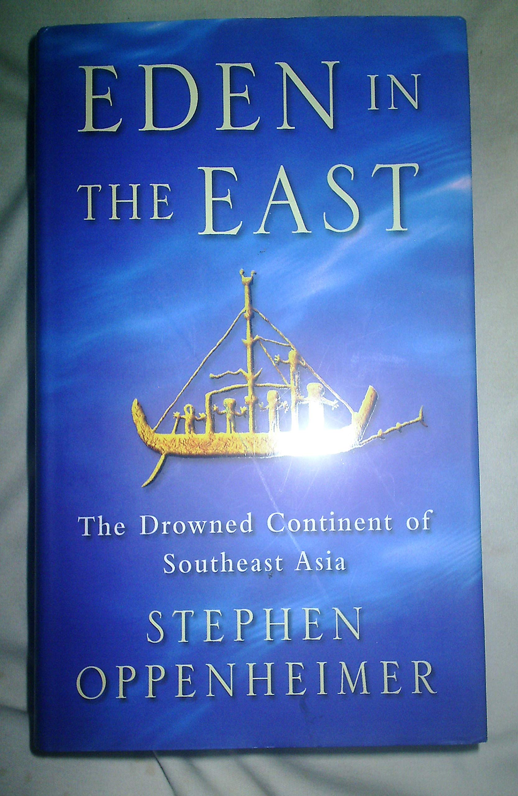 Eden in the East: The Drowned Continent of Southeast Asia,Used