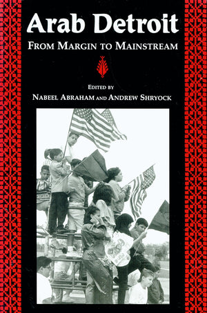 Arab Detroit: From Margin To Mainstream (Great Lakes Books),Used