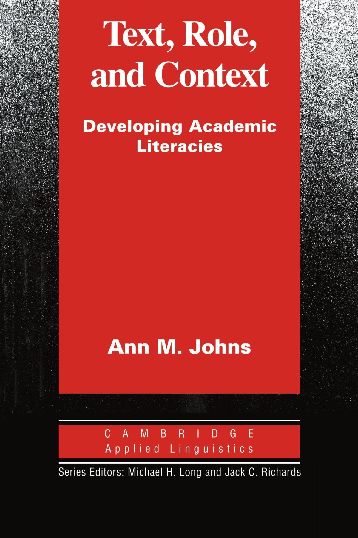 Text, Role and Context: Developing Academic Literacies (Cambridge Applied Linguistics),Used