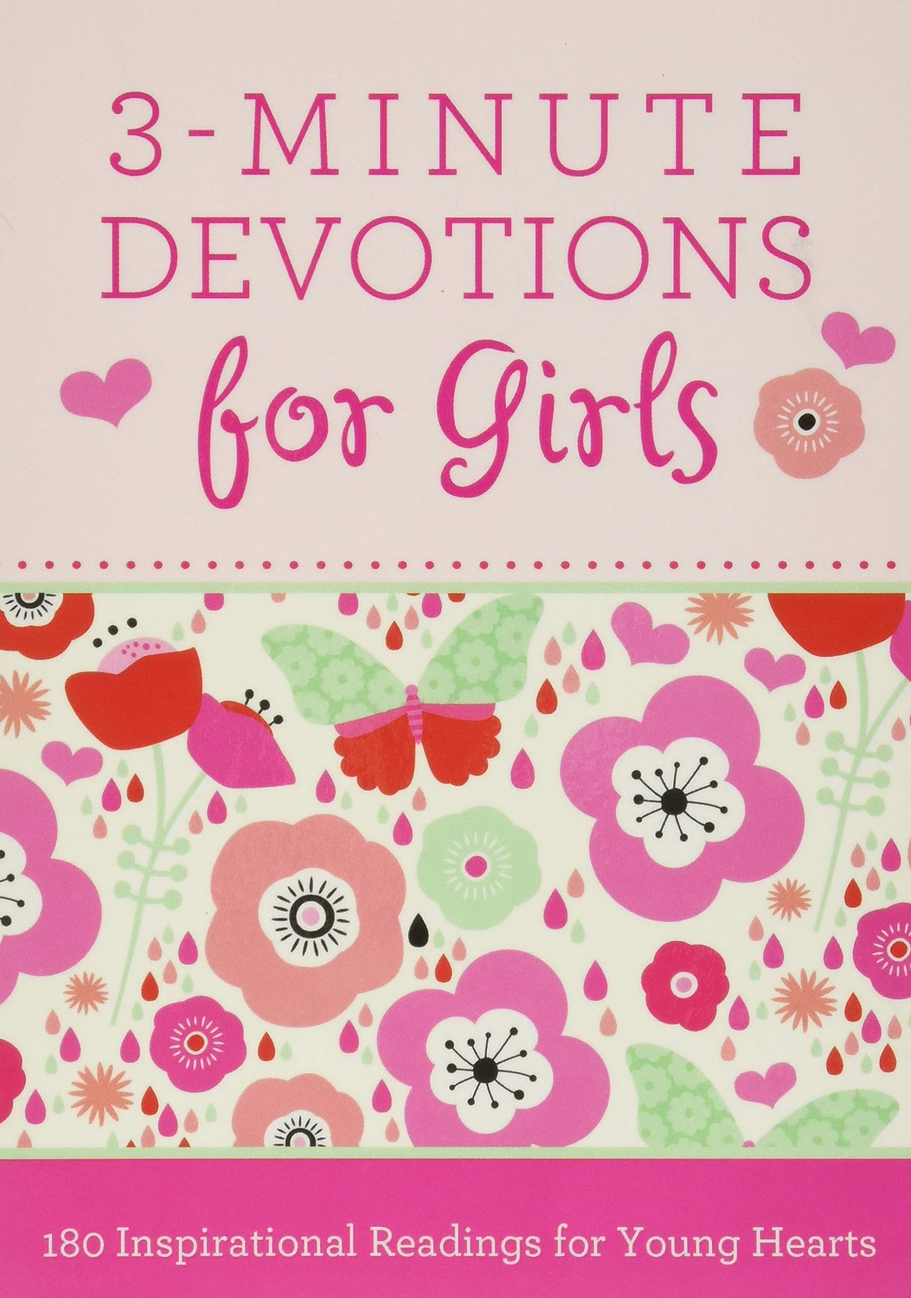 3Minute Devotions for Girls: 180 Inspirational Readings for Young Hearts,Used