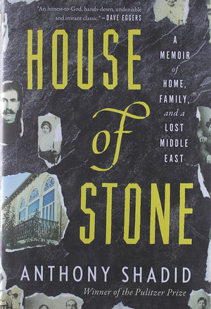 House Of Stone: A Memoir Of Home, Family, And A Lost Middle East-new