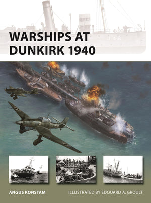 Warships At Dunkirk 1940 (New Vanguard, 349)