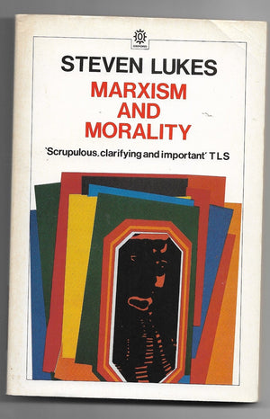 Marxism And Morality (Marxist Introductions)