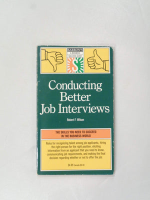Conducting Better Job Interviews (Barron's Business Success Guides),Used