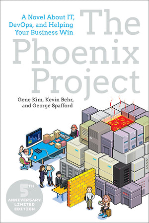The Phoenix Project: A Novel about IT, DevOps, and Helping Your Business Win,New