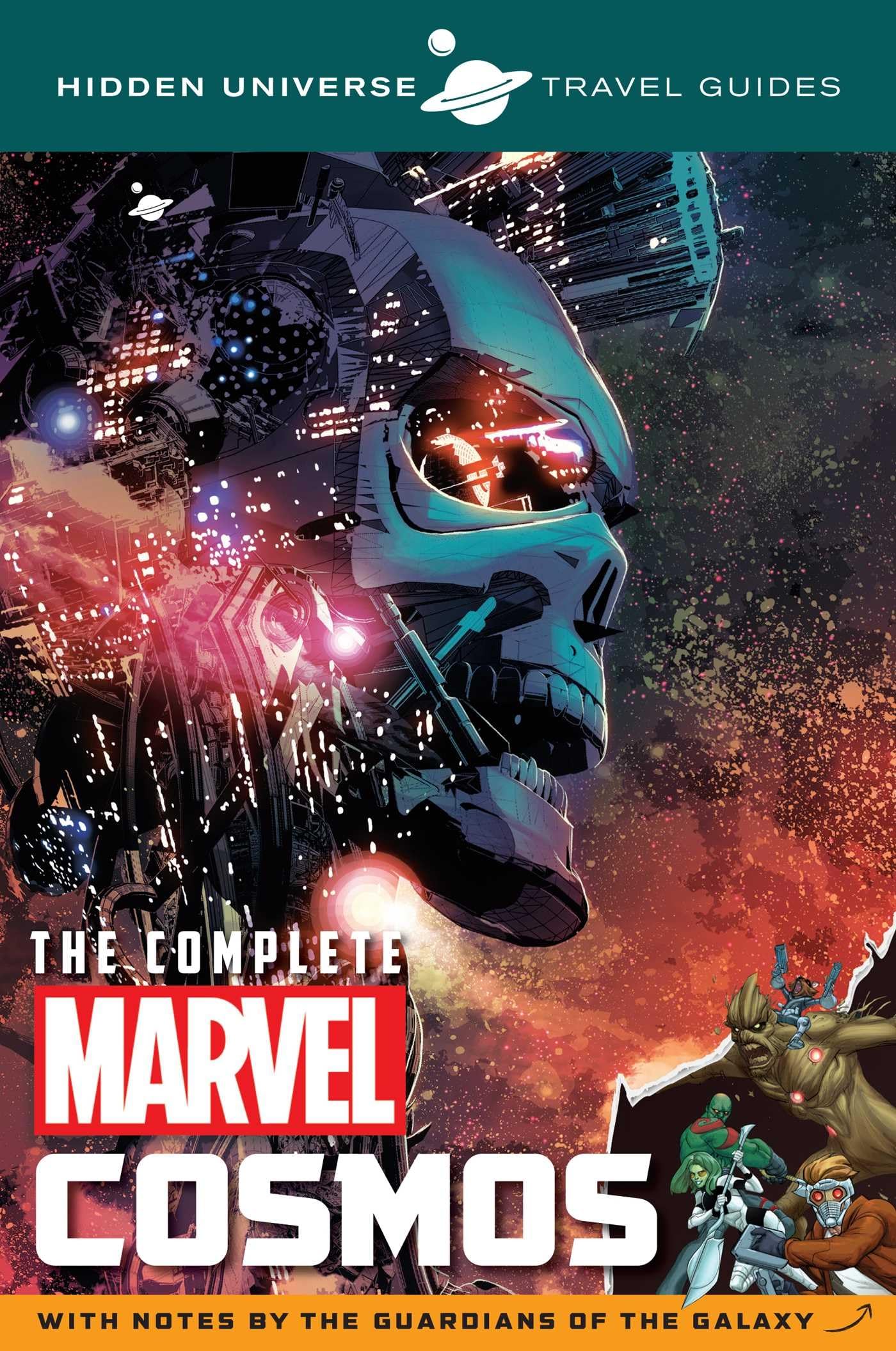 Hidden Universe Travel Guides: The Complete Marvel Cosmos: With Notes by the Guardians of the Galaxy (2),Used