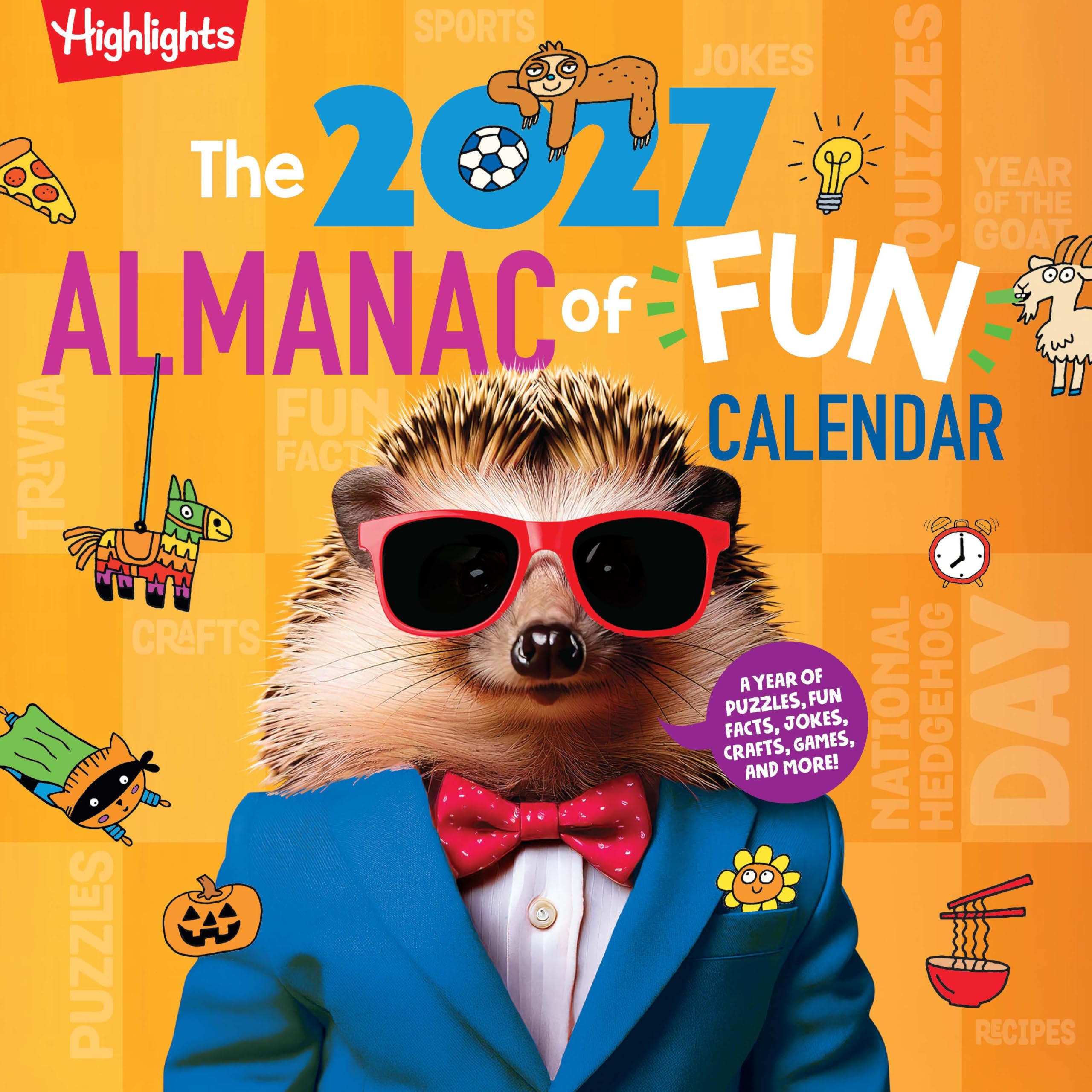 The 2027 Almanac Of Fun Calendar: A Year Of Puzzles, Fun Facts, Jokes, Crafts, Games, And Stickers! (Highlights Almanac Of Fun)