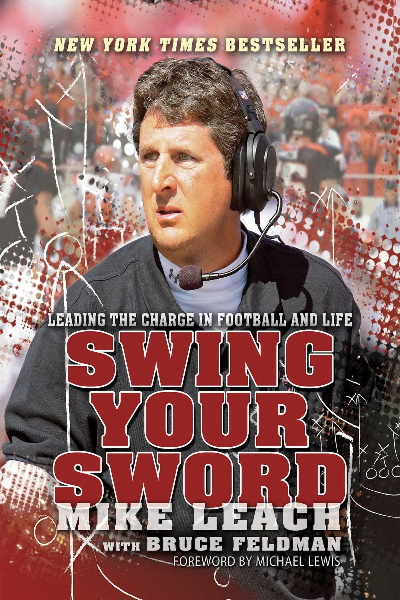 Swing Your Sword: Leading the Charge in Football and Life,New