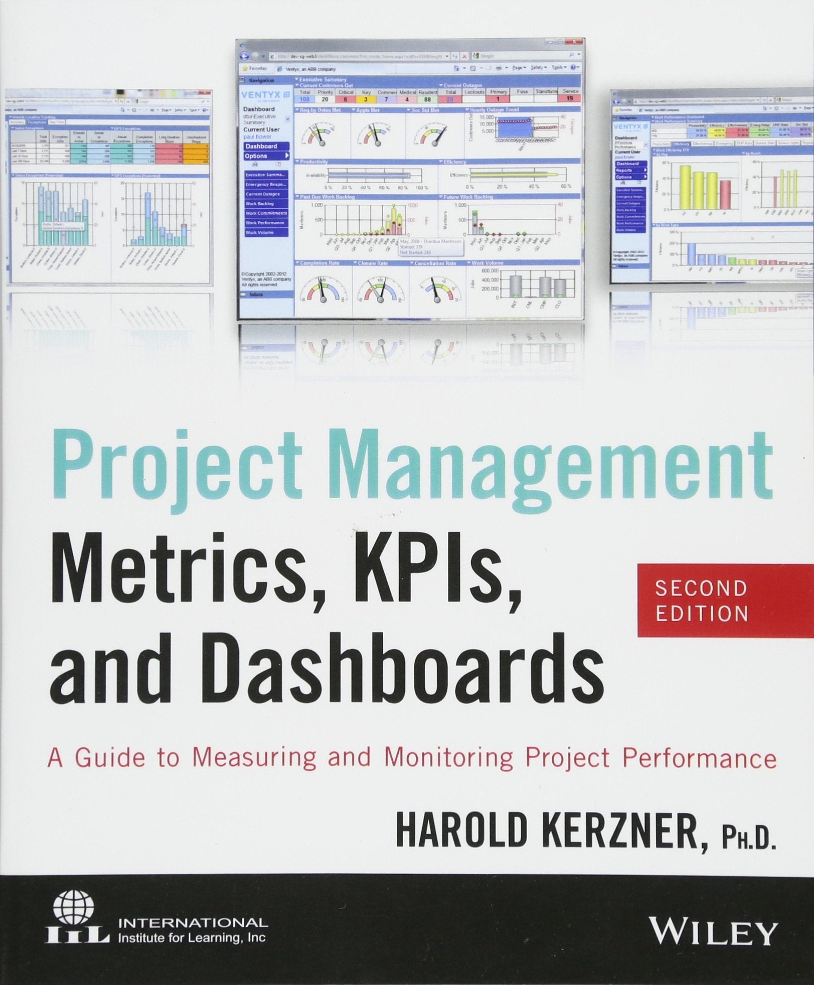 Project Management Metrics, KPIs, and Dashboards: A Guide to Measuring and Monitoring Project Performance,New