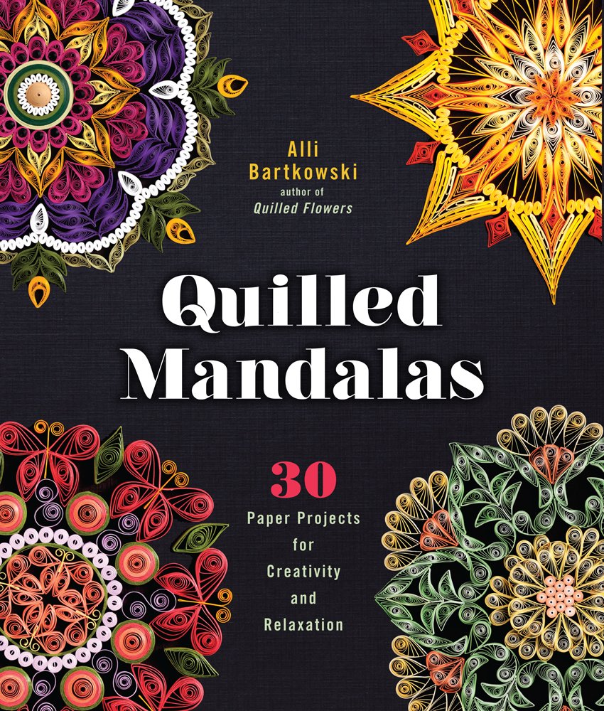 Quilled Mandalas: 30 Paper Projects for Creativity and Relaxation,Used