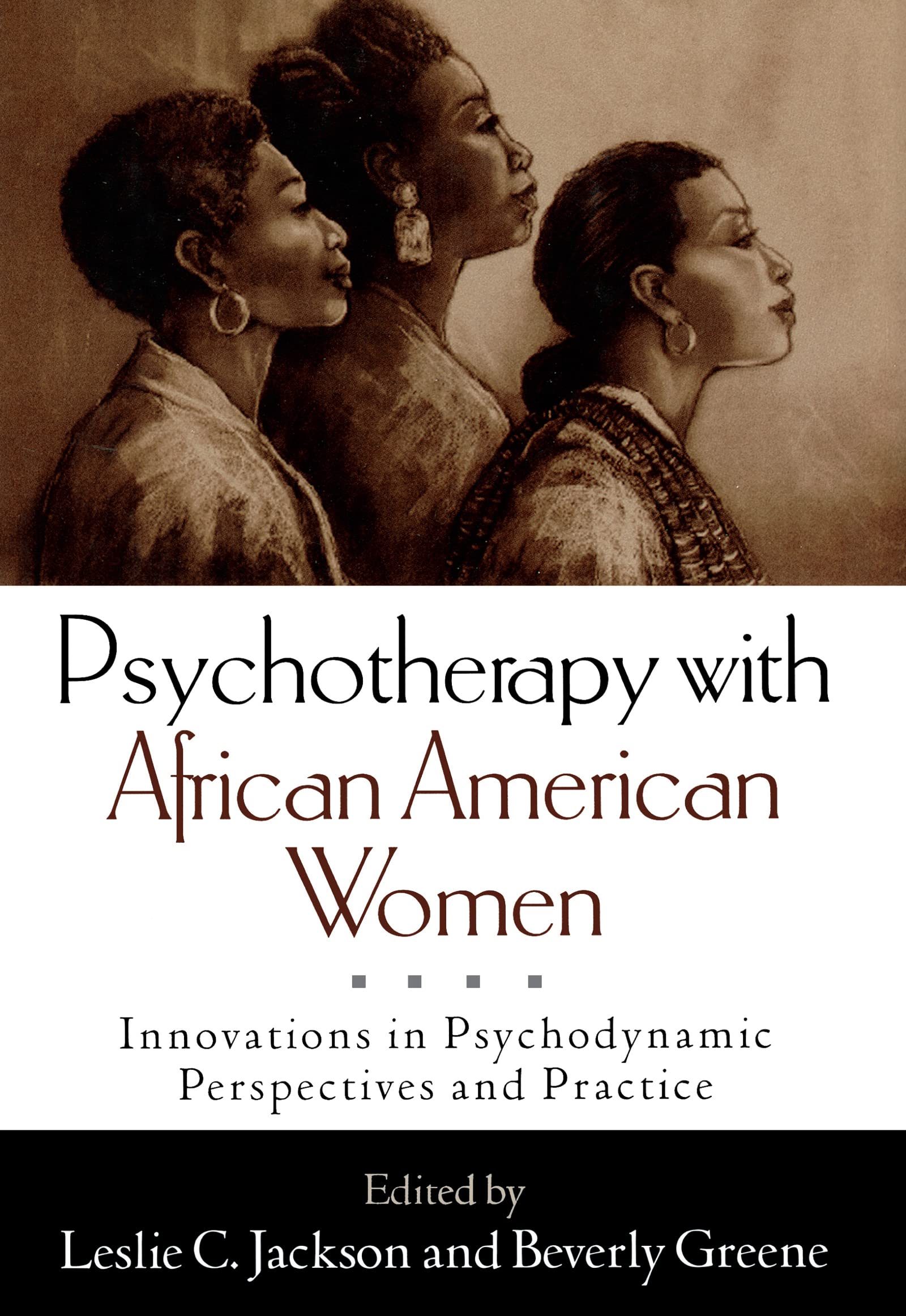Psychotherapy with African American Women: Innovations in Psychodynamic Perspectives and Practice,Used