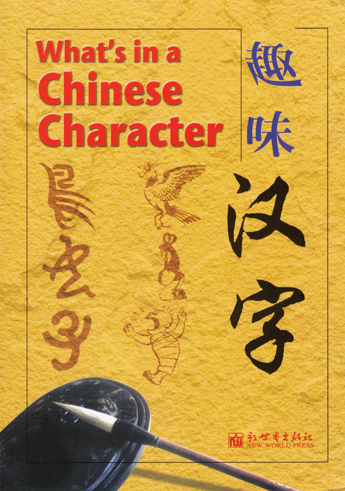 What's in a Chinese Character,New