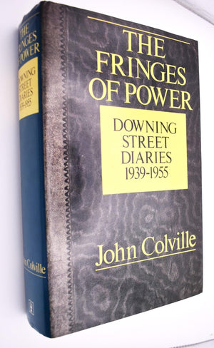 The fringes of power: Downing Street diaries, 19391955,Used