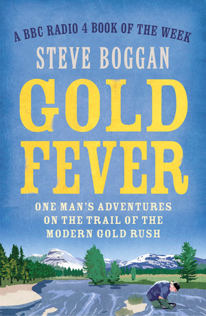 Gold Fever: One Man's Adventures on the Trail of the Modern Gold Rush,Used