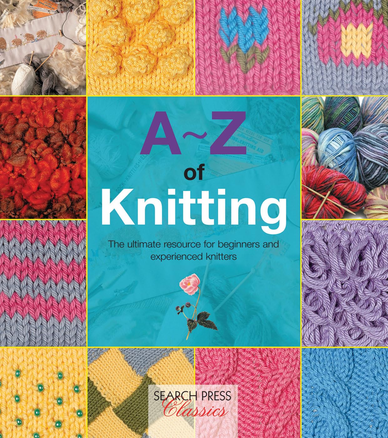 AZ of Knitting: The ultimate resource for beginners and experienced knitters (AZ of Needlecraft),Used