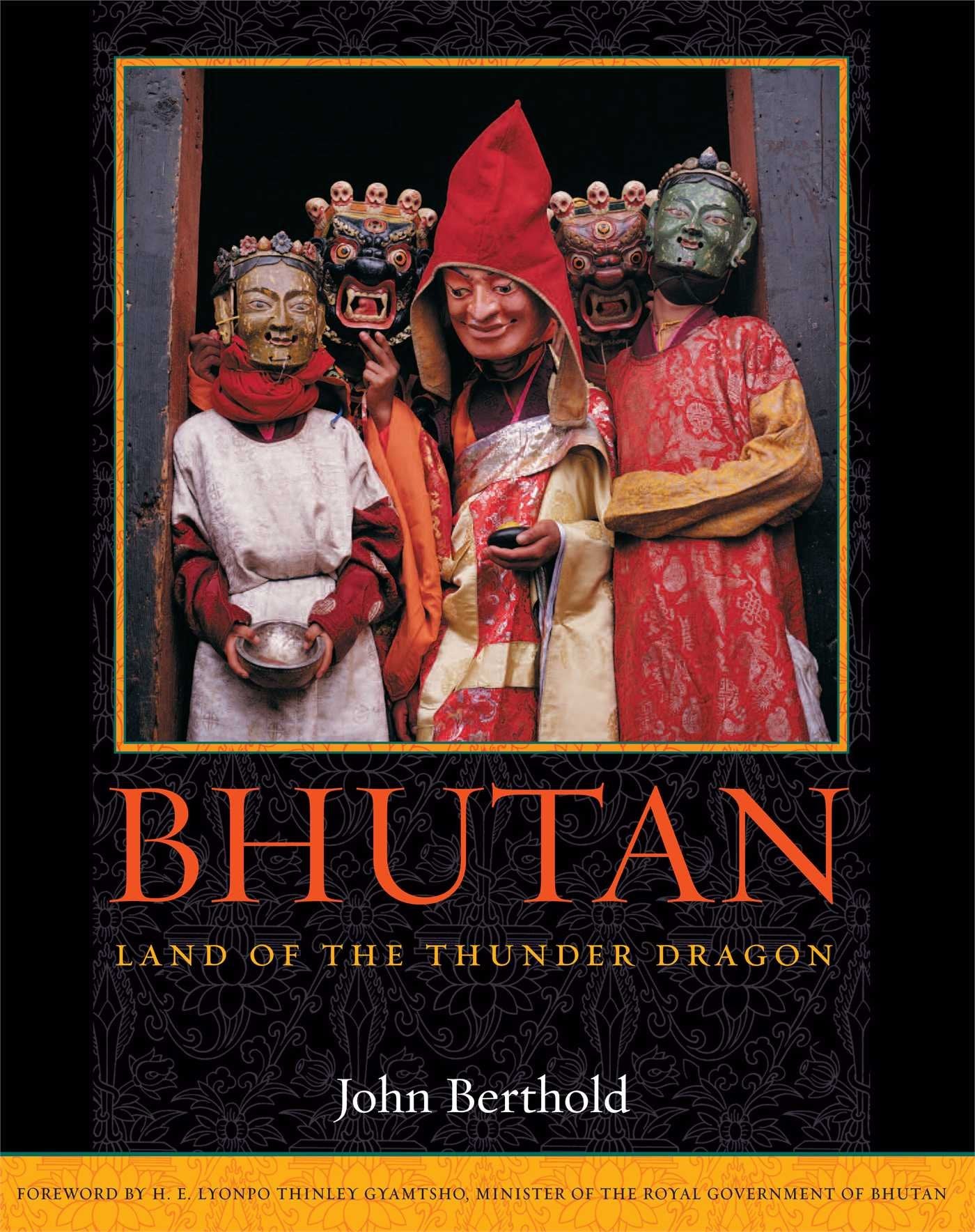 Bhutan: Land of the Thunder Dragon,New