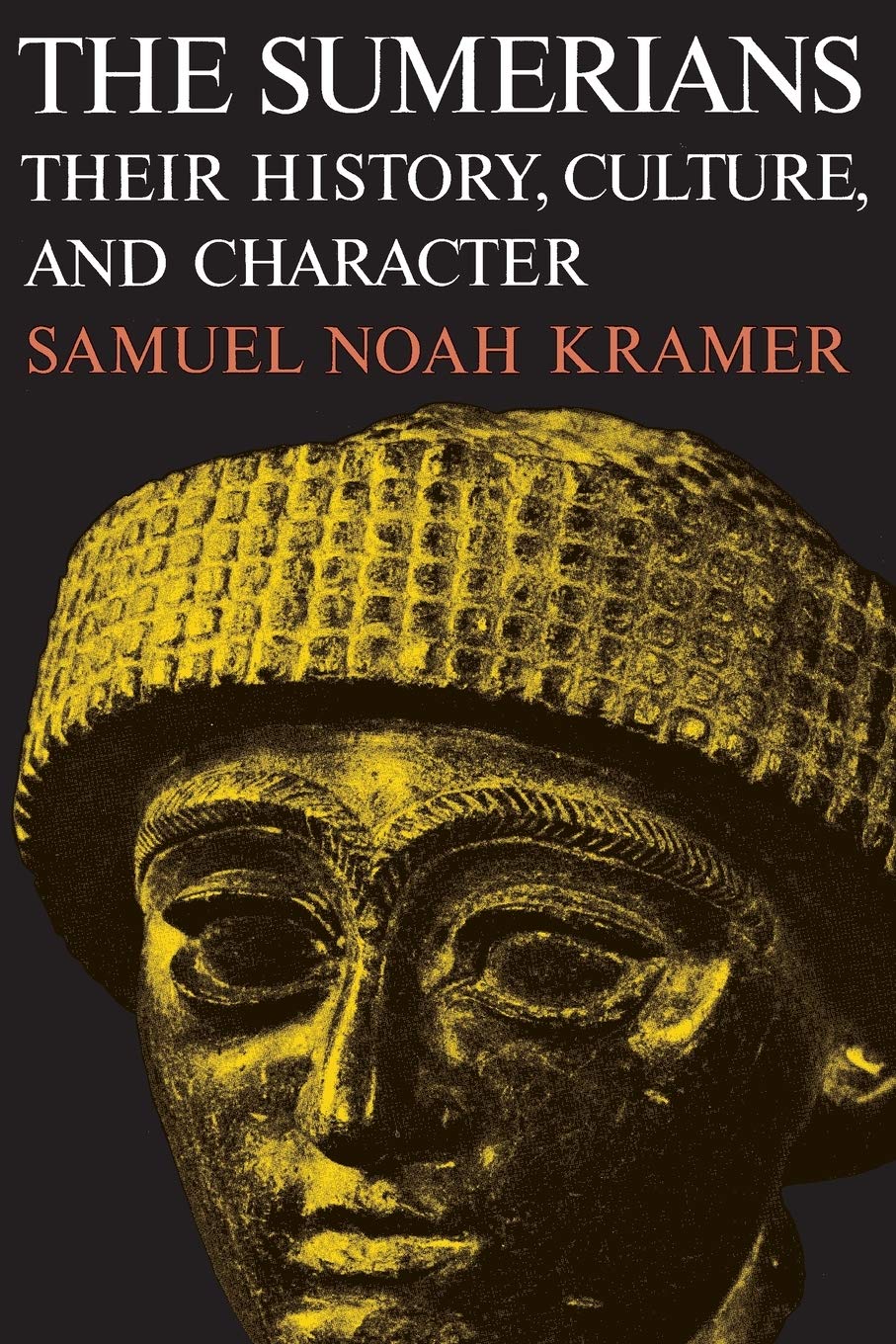 The Sumerians: Their History, Culture, And Character (Phoenix Books),New