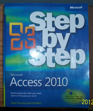 Microsoft Access 2010 Step By Step,New