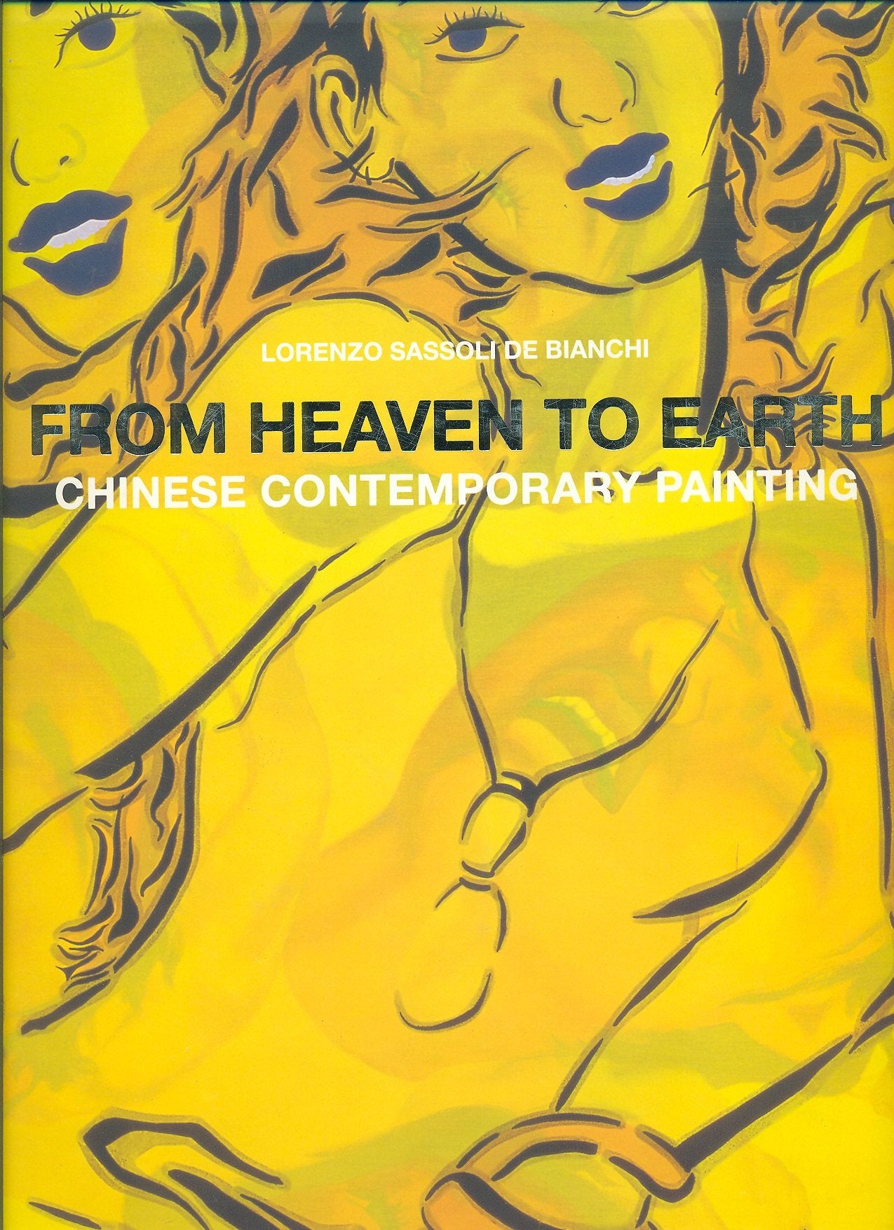 From Heaven To Earth: Chinese Contemporary Painting