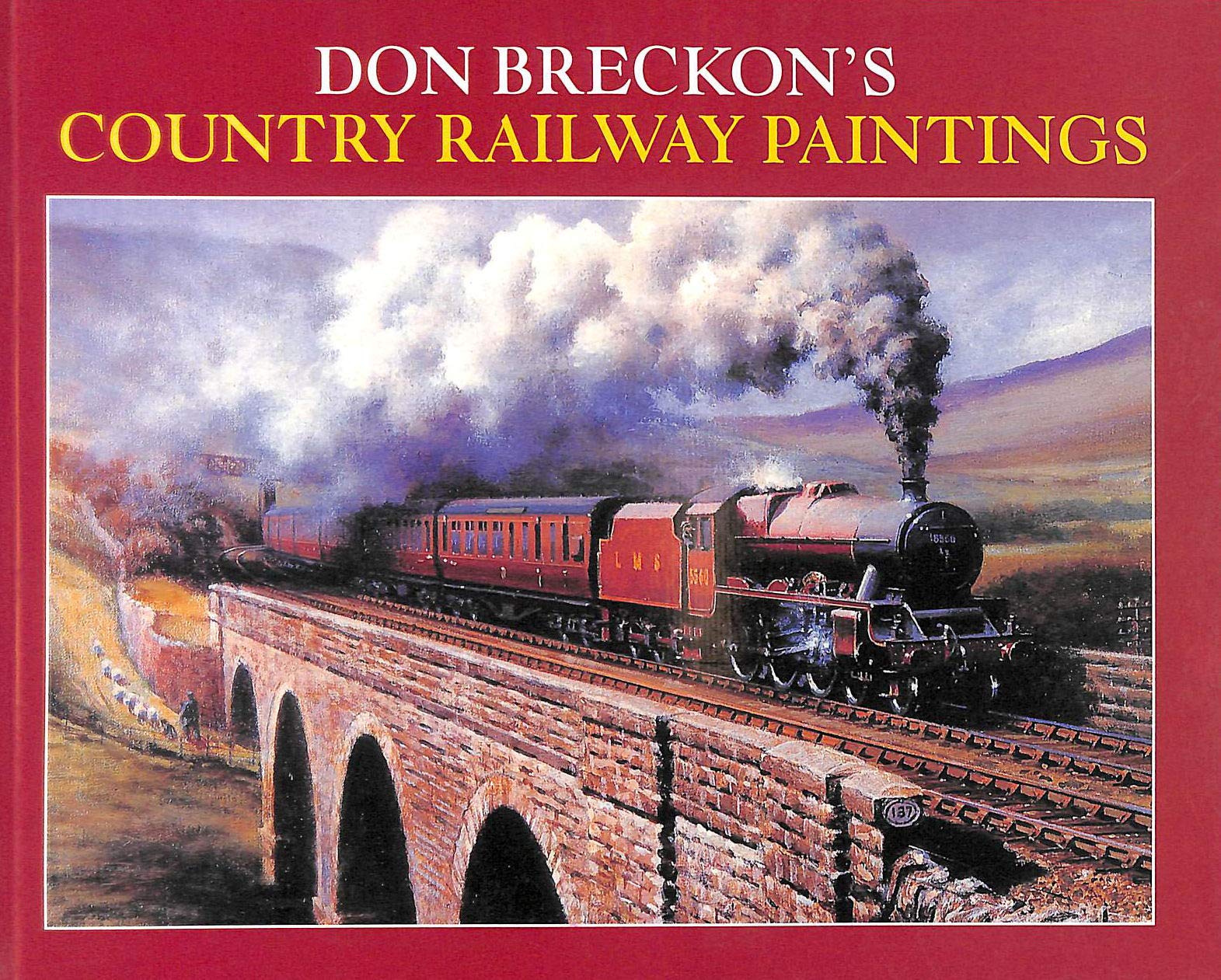Don Breckon's Country Railway Paintings,New