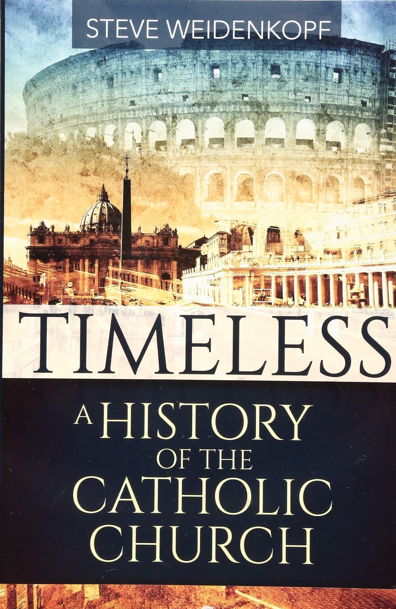 Timeless: A History of the Catholic Church,Used