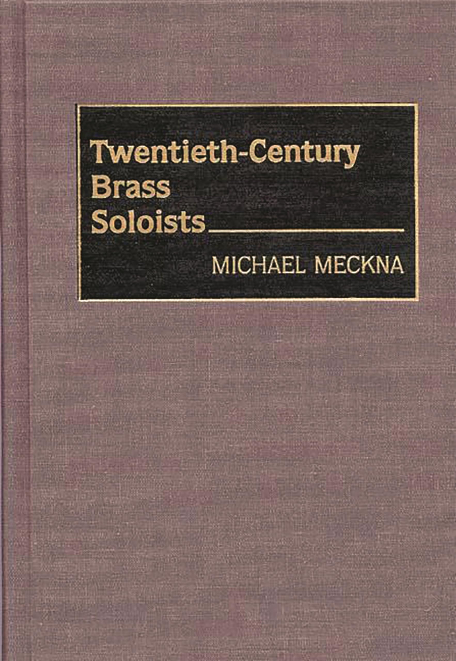 Twentiethcentury Brass Soloists,Used