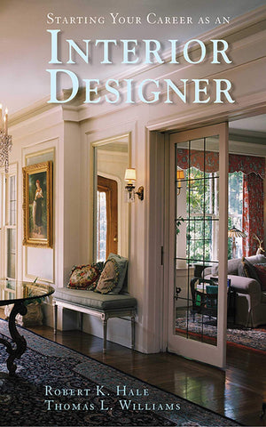 Starting Your Career as an Interior Designer,New