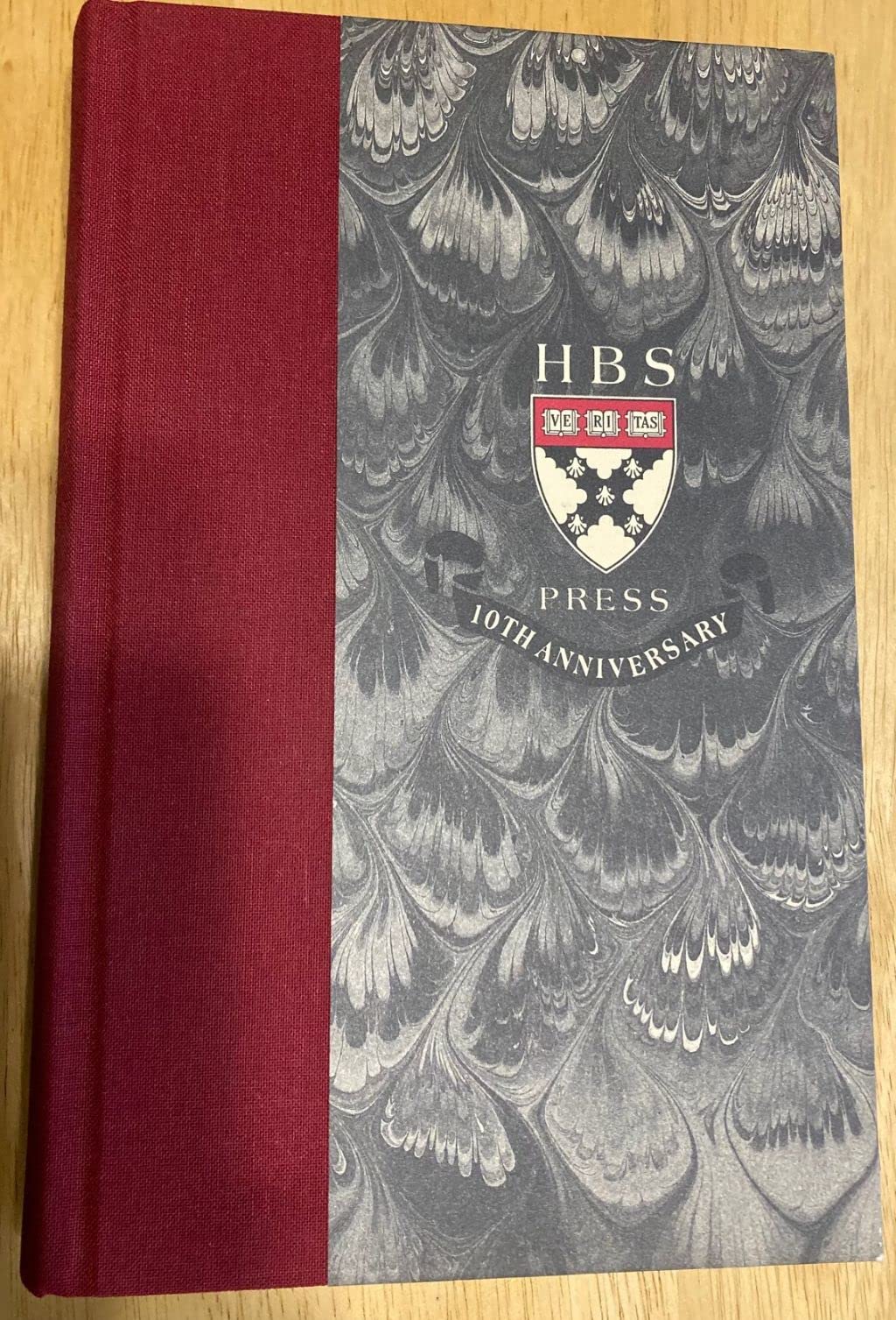 The Relevance of a Decade: Essays to Mark the First Ten Years of the Harvard Business School Press,Used