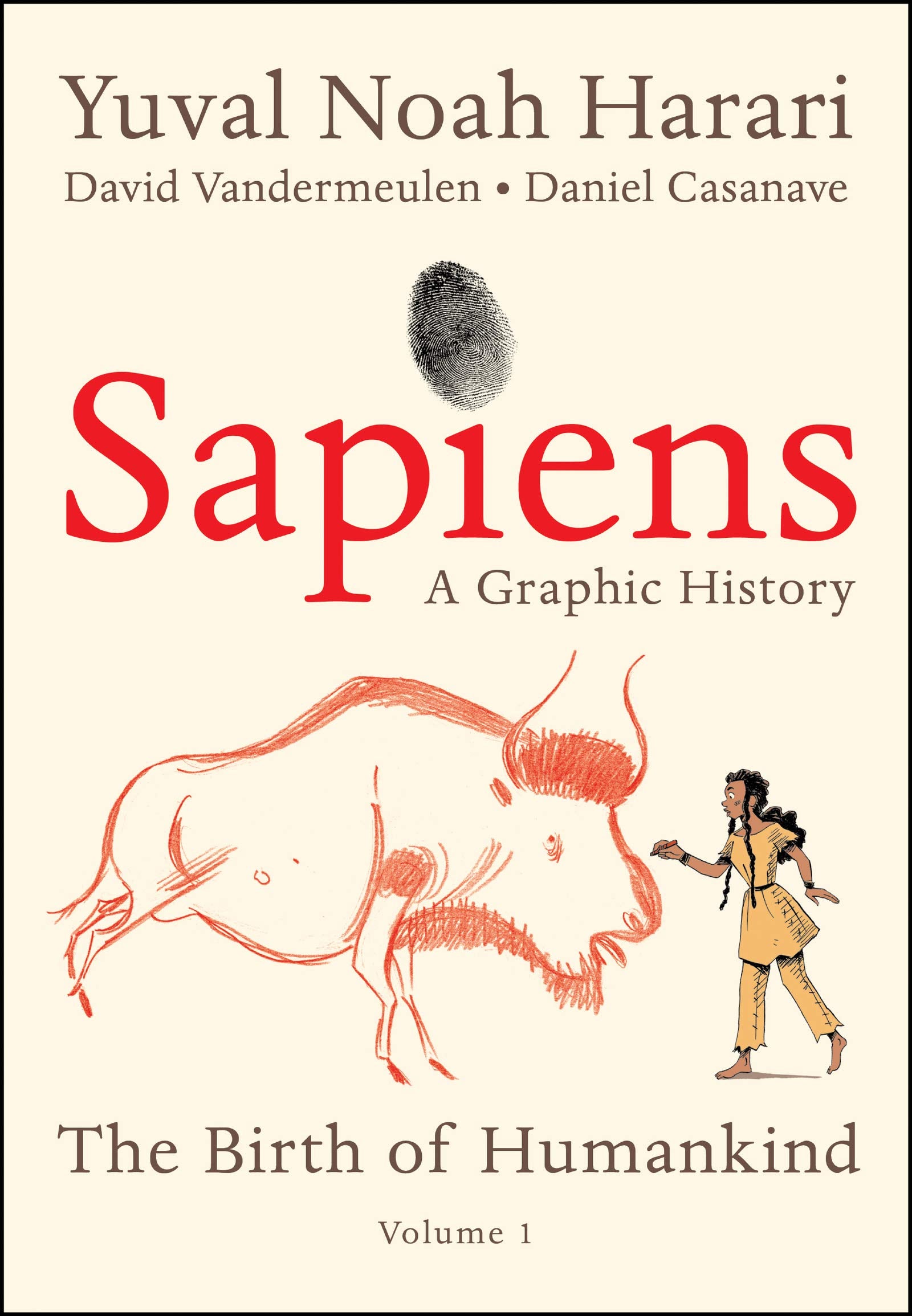 Sapiens: A Graphic History: The Birth of Humankind (Vol. 1),New