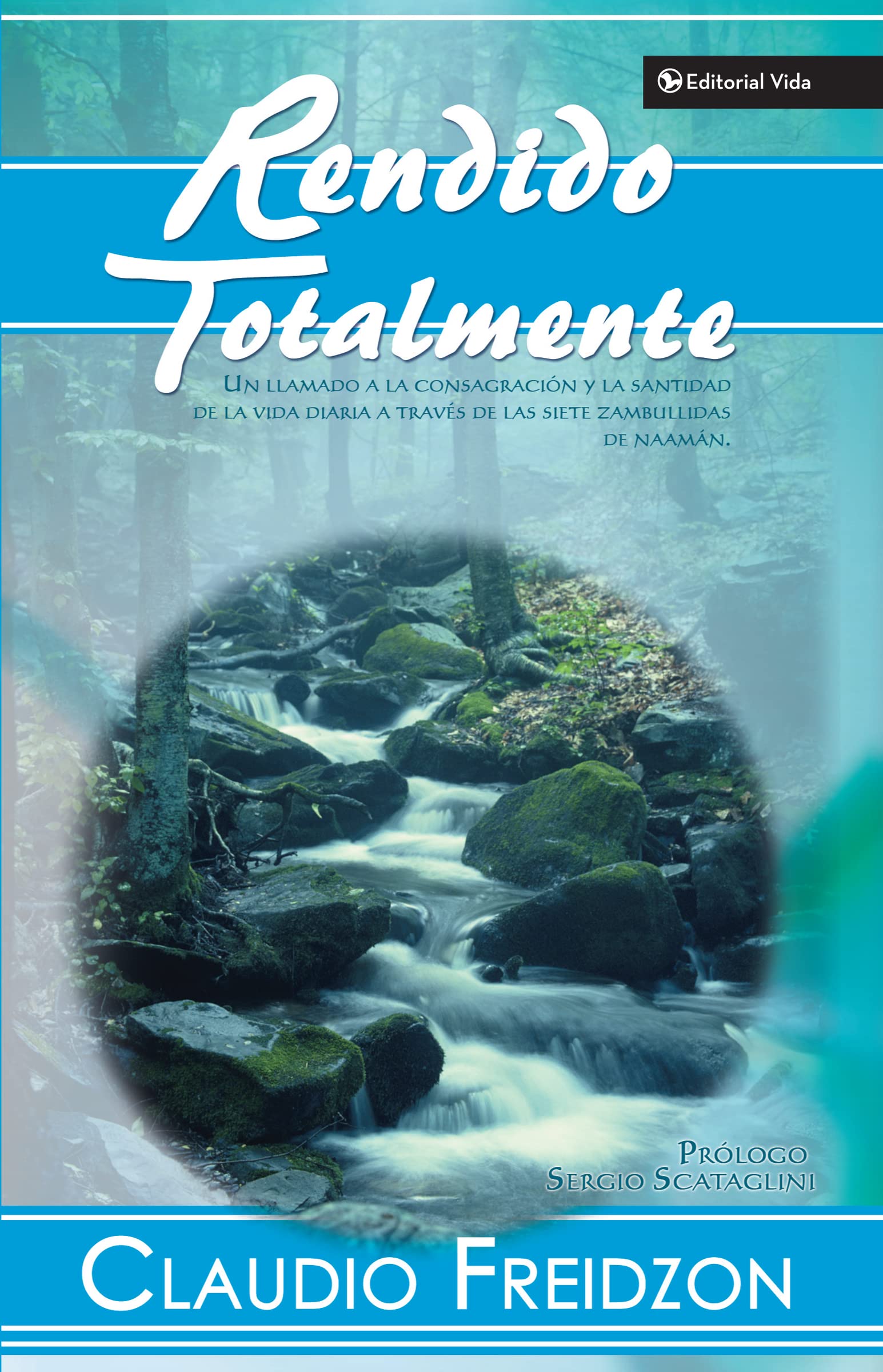 Rendido Totalmente (Totally Surrendered) (Spanish Edition),New
