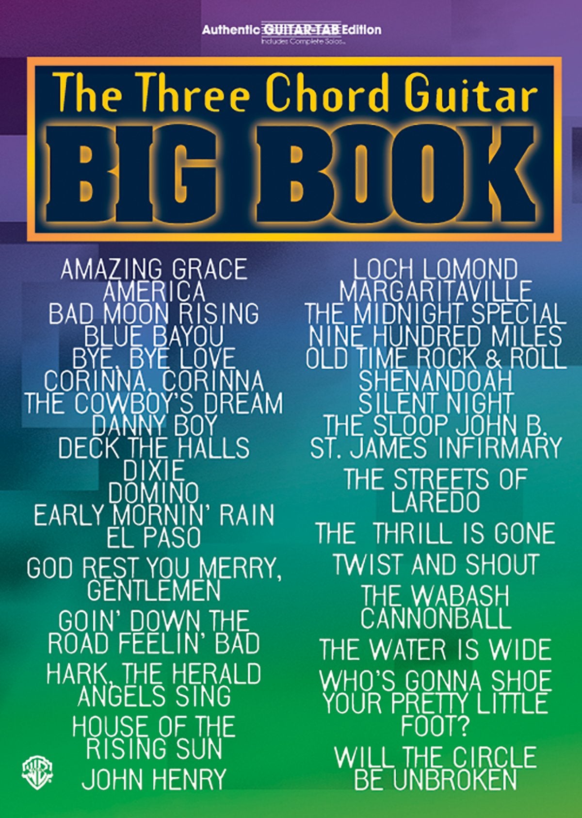 The Three Chord Guitar Big Book: Easy Guitar (Guitar Big Book Series)