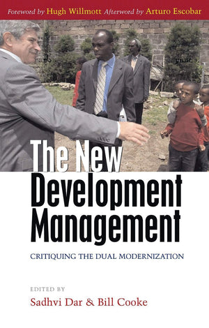 The New Development Management: Critiquing the Dual Modernization,Used