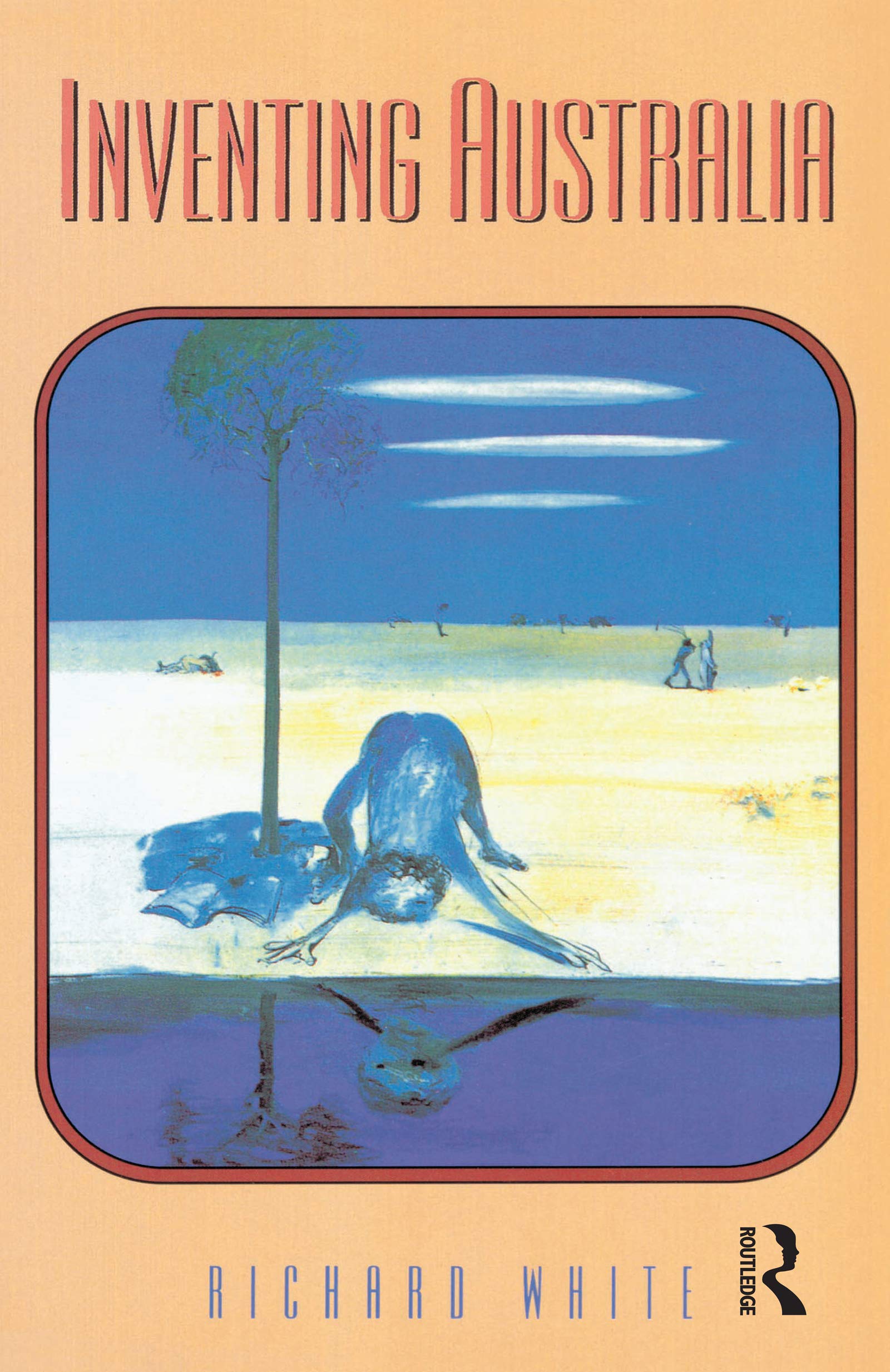 Inventing Australia (Australian Experience),New