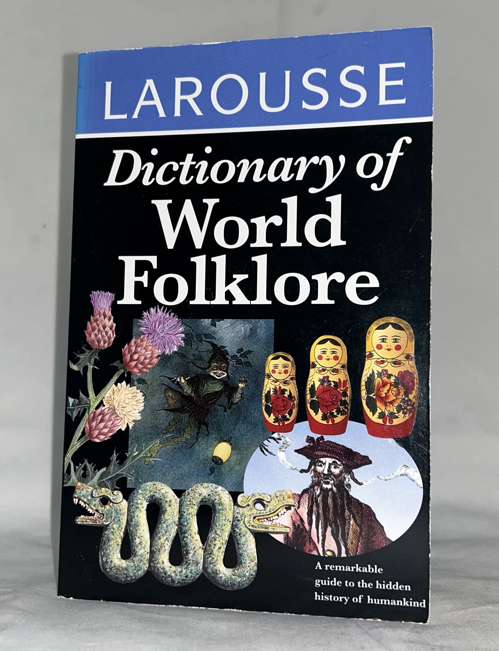 Larousse Dictionary of World Folklore,Used