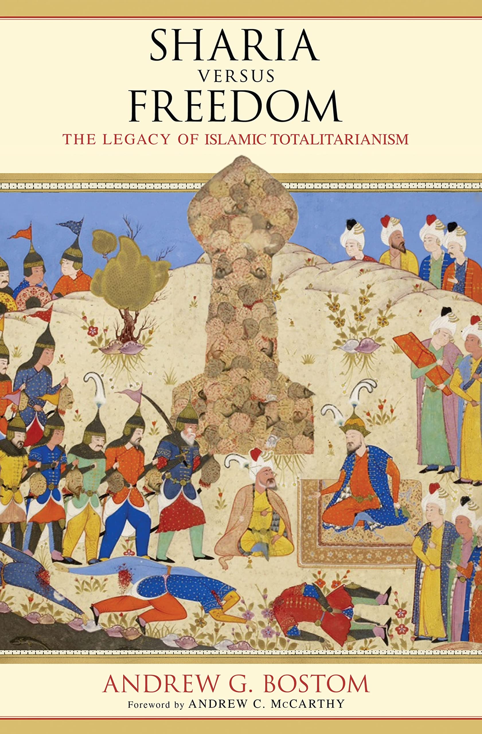Sharia Versus Freedom: The Legacy of Islamic Totalitarianism,Used