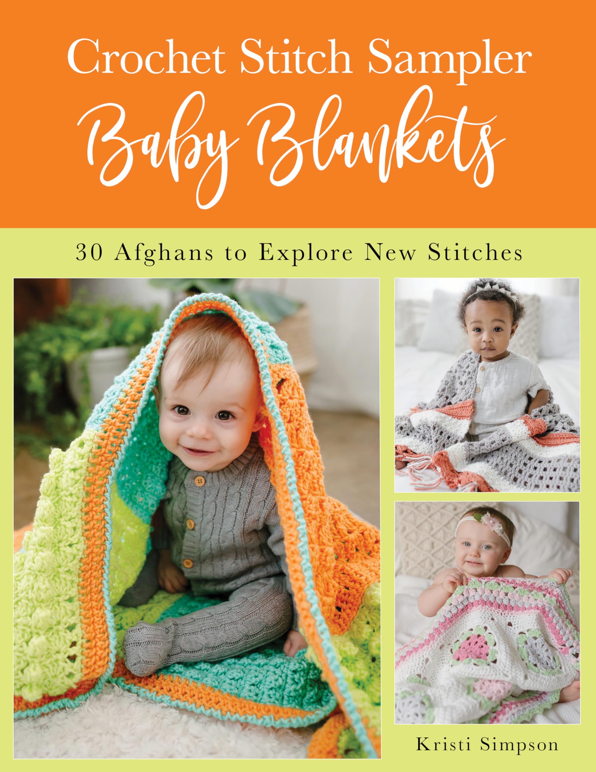 Crochet Stitch Sampler Baby Blankets: 30 Afghans To Explore New Stitches,Used
