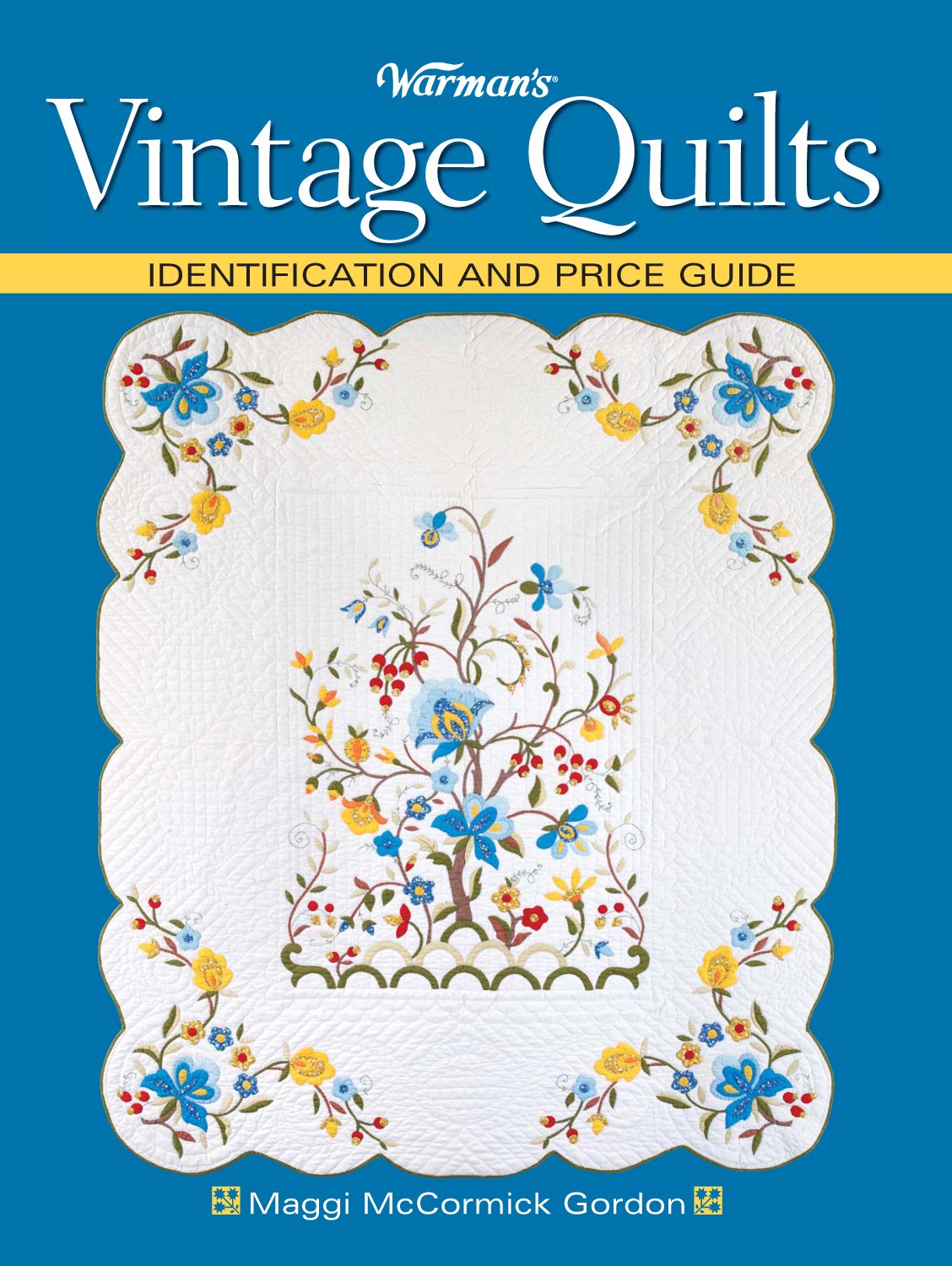 Warman'S Vintage Quilts: Identification And Price Guide,New