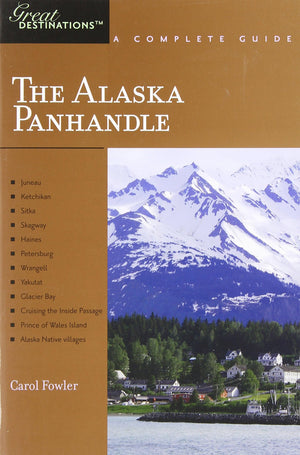 Explorer's Guide Alaska Panhandle: A Great Destination (Explorer's Great Destinations),Used