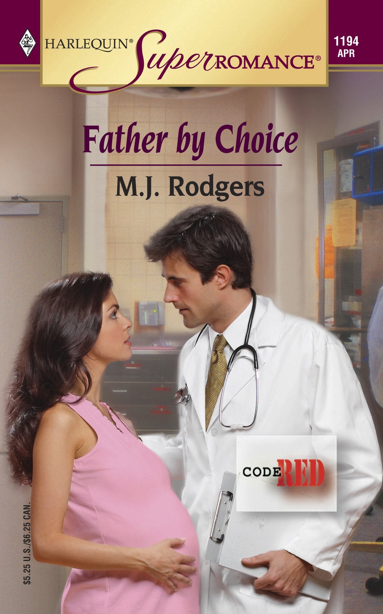 Father by Choice : Code Red (Harlequin Superromance No. 1194),New